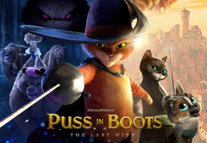 รีวิวหนัง “Puss in Boots: The Last Wish” การผจญภัยสัจจะเจ้าเหมียว